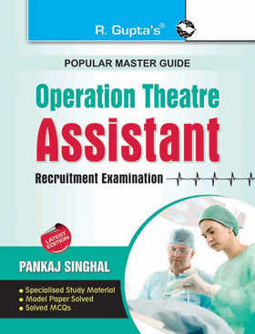 RGupta Ramesh Operation Theatre: Assistant Recruitment Exam Guide English Medium